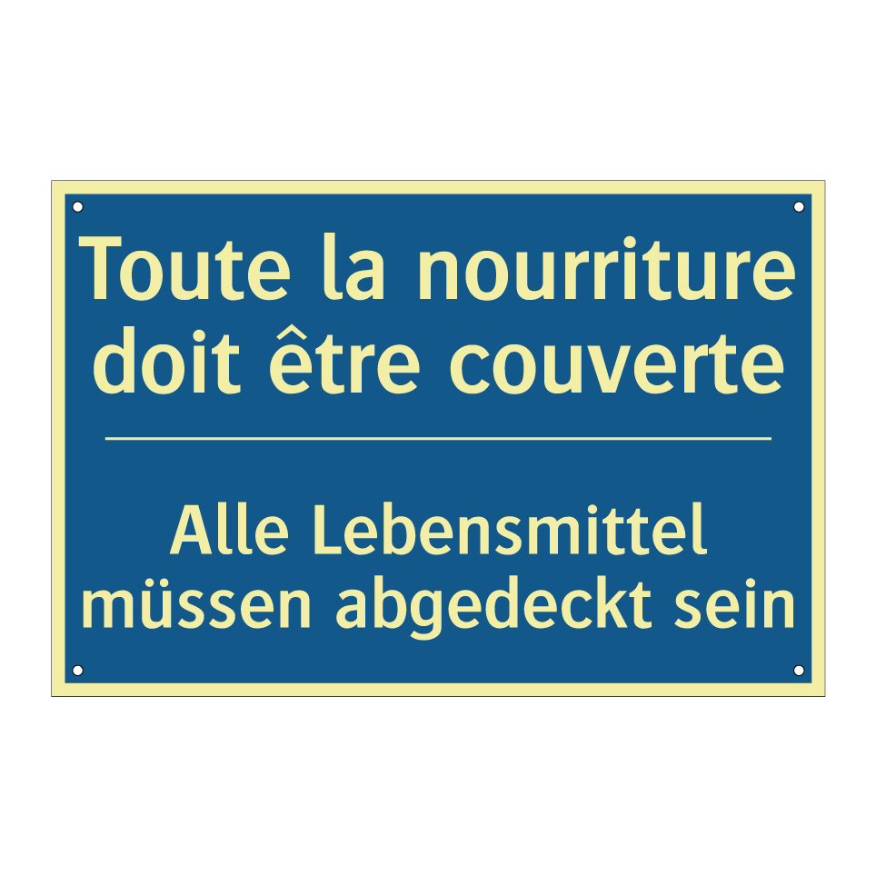 Alle Lebensmittel müssen abgedeckt /.../ - Toute la nourriture doit être /.../