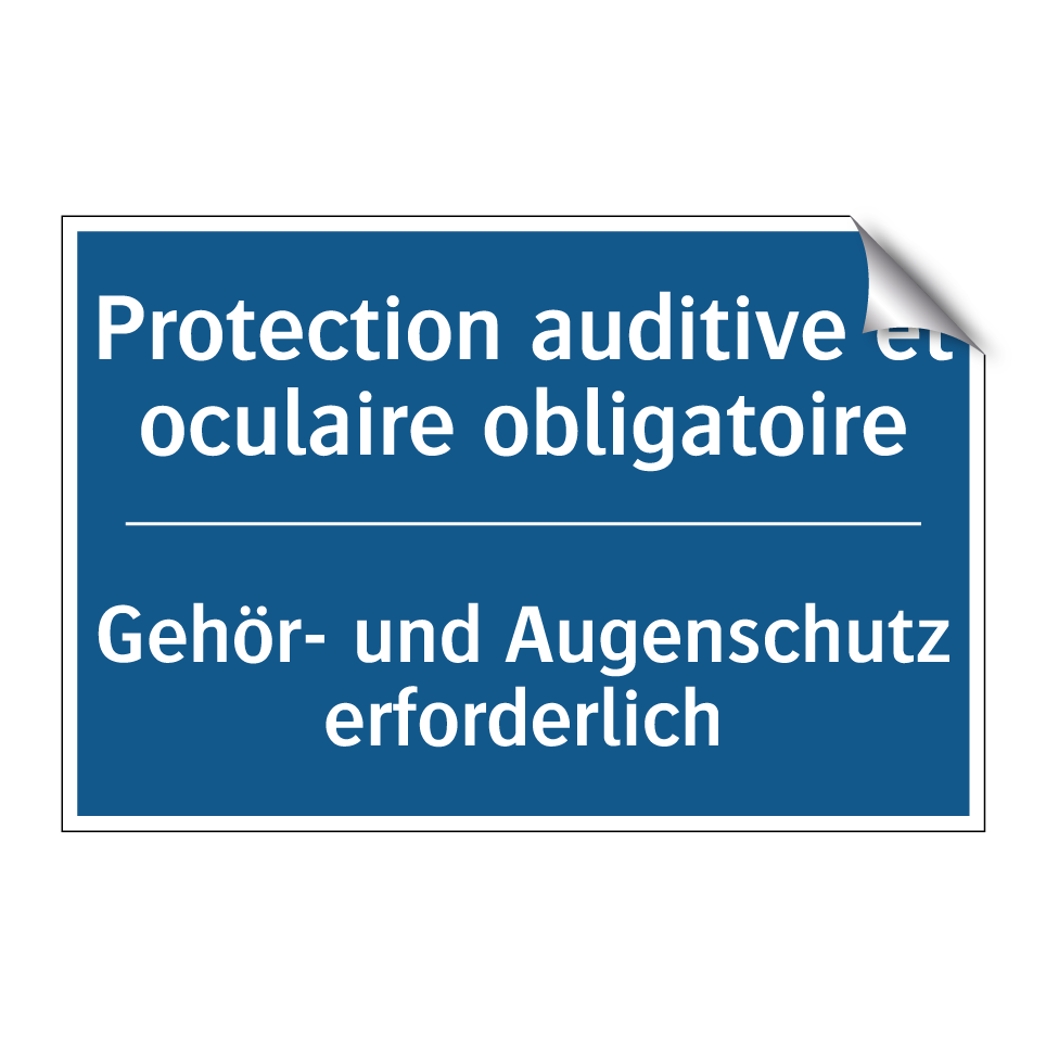 Gehör- und Augenschutz erforderlich /.../ - Protection auditive et oculaire /.../