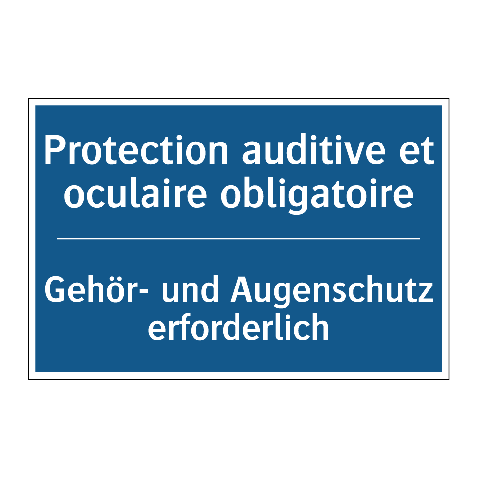 Gehör- und Augenschutz erforderlich /.../ - Protection auditive et oculaire /.../