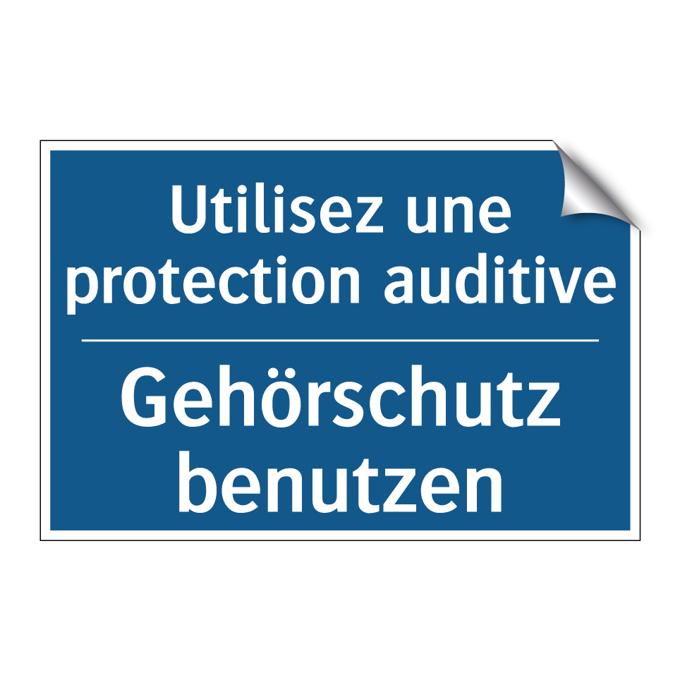 Gehörschutz benutzen - Utilisez une protection auditive /.../