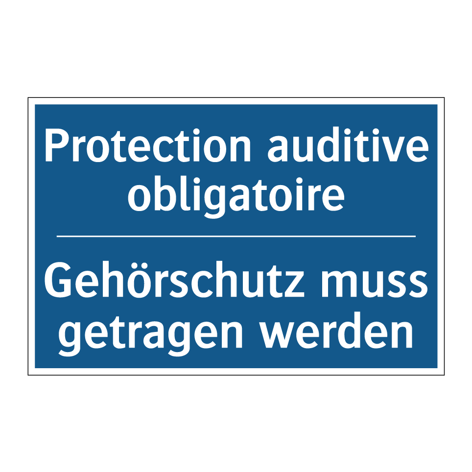 Gehörschutz muss getragen werden /.../ - Protection auditive obligatoire. /.../