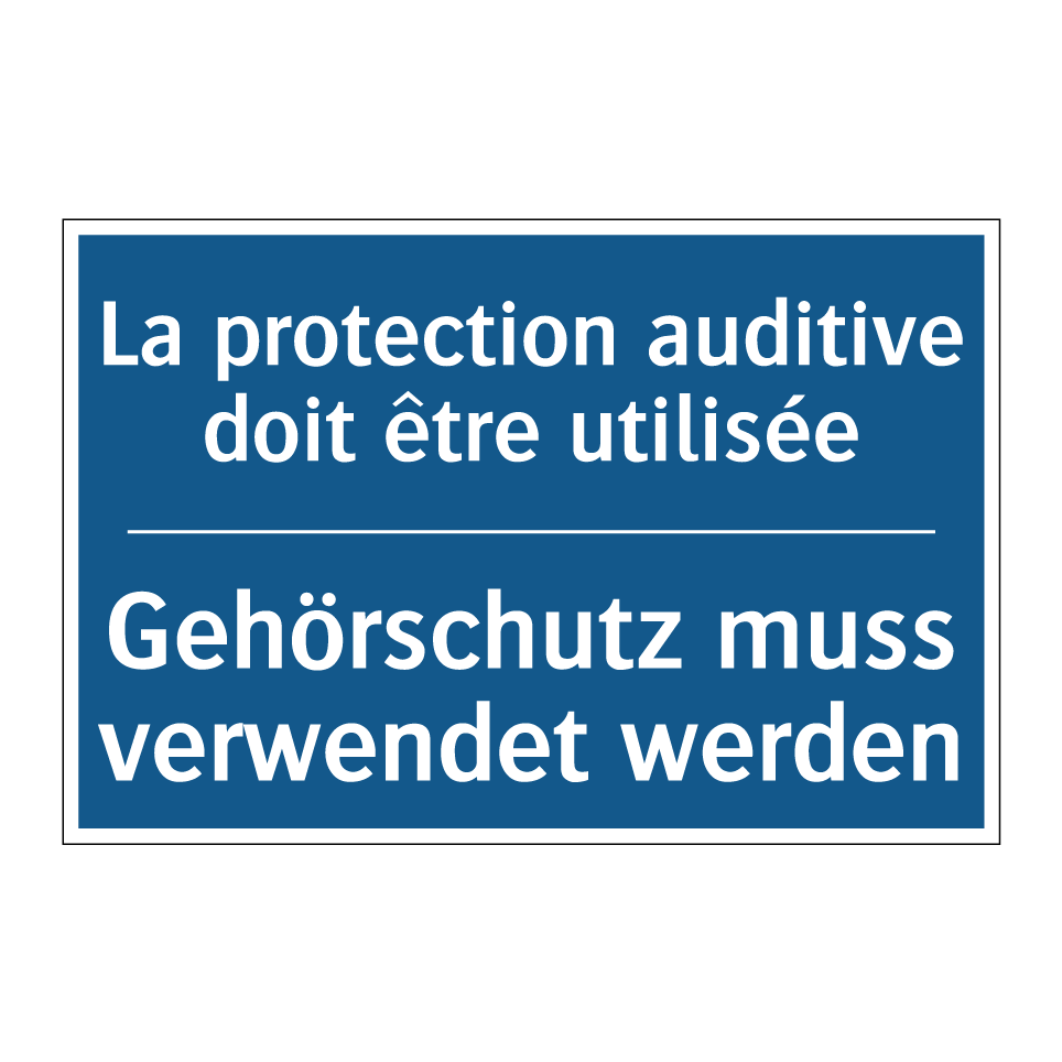 Gehörschutz muss verwendet werden /.../ - La protection auditive doit être /.../