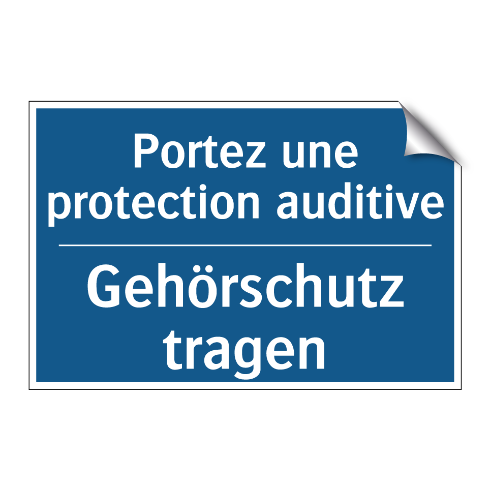 Gehörschutz tragen - Portez une protection auditive