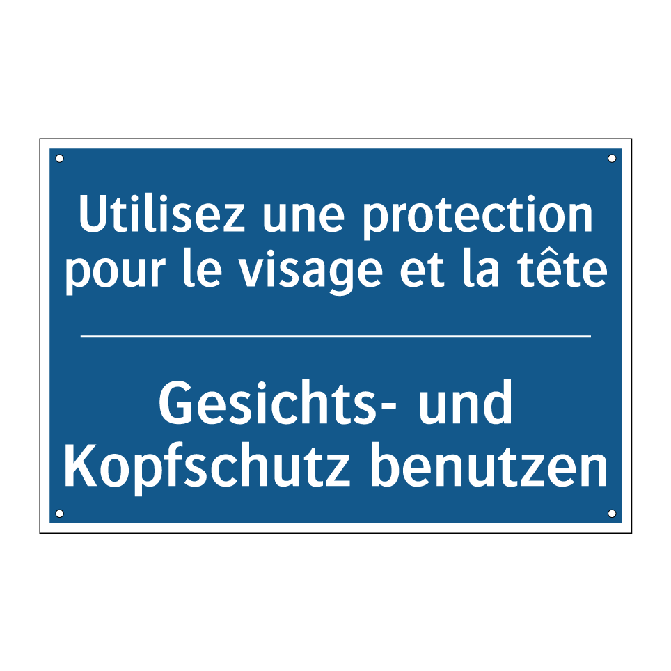 Gesichts- und Kopfschutz benutzen /.../ - Utilisez une protection pour le /.../