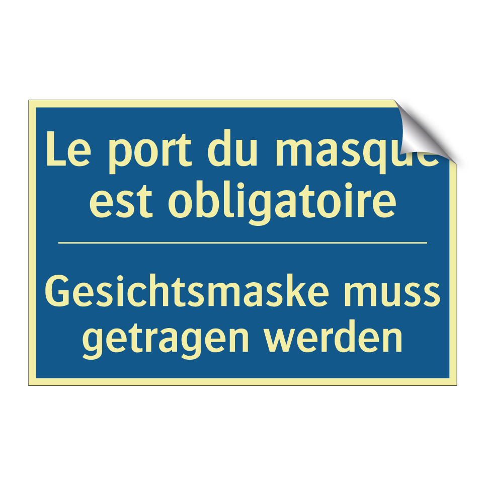 Gesichtsmaske muss getragen werden /.../ - Le port du masque est obligatoire /.../