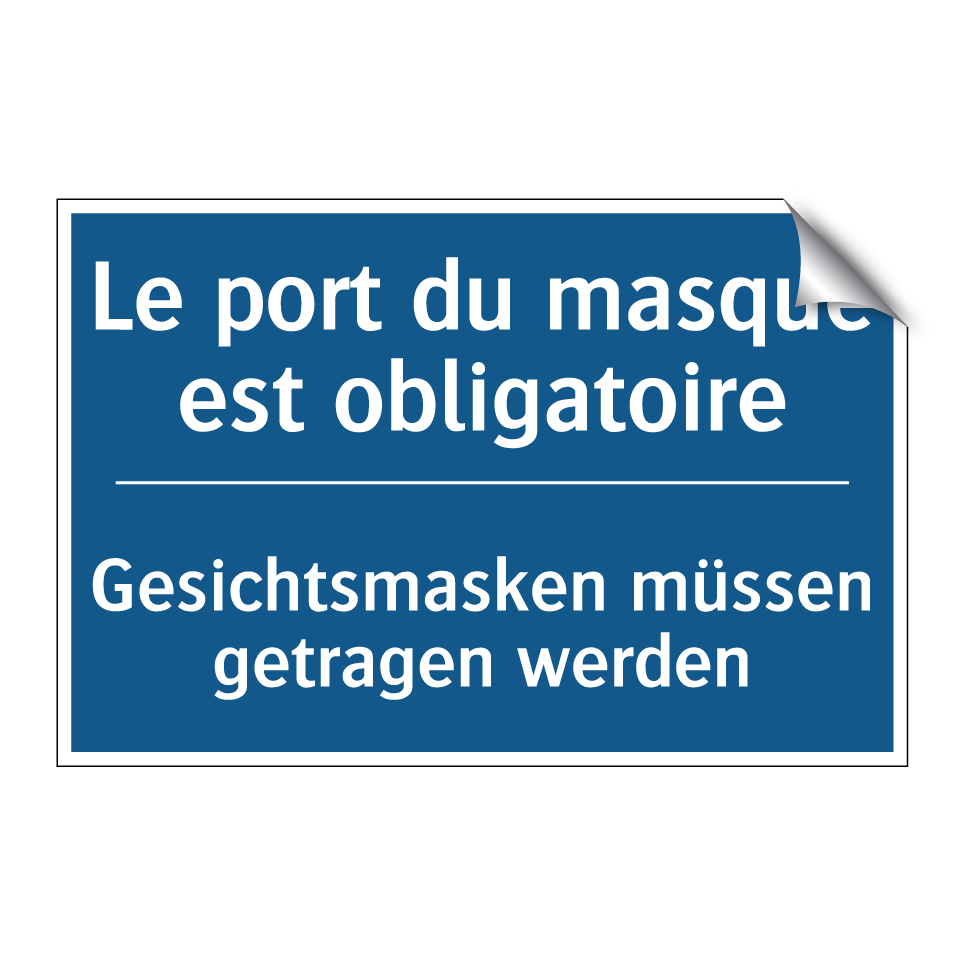 Gesichtsmasken müssen getragen /.../ - Le port du masque est obligatoire /.../