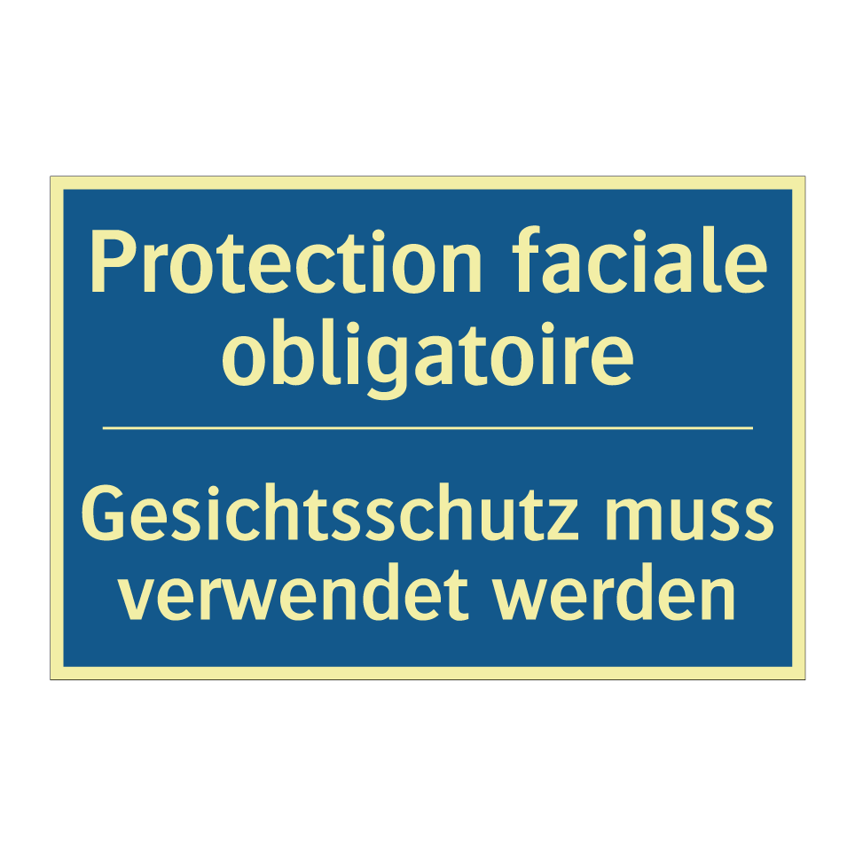 Gesichtsschutz muss verwendet /.../ - Protection faciale obligatoire