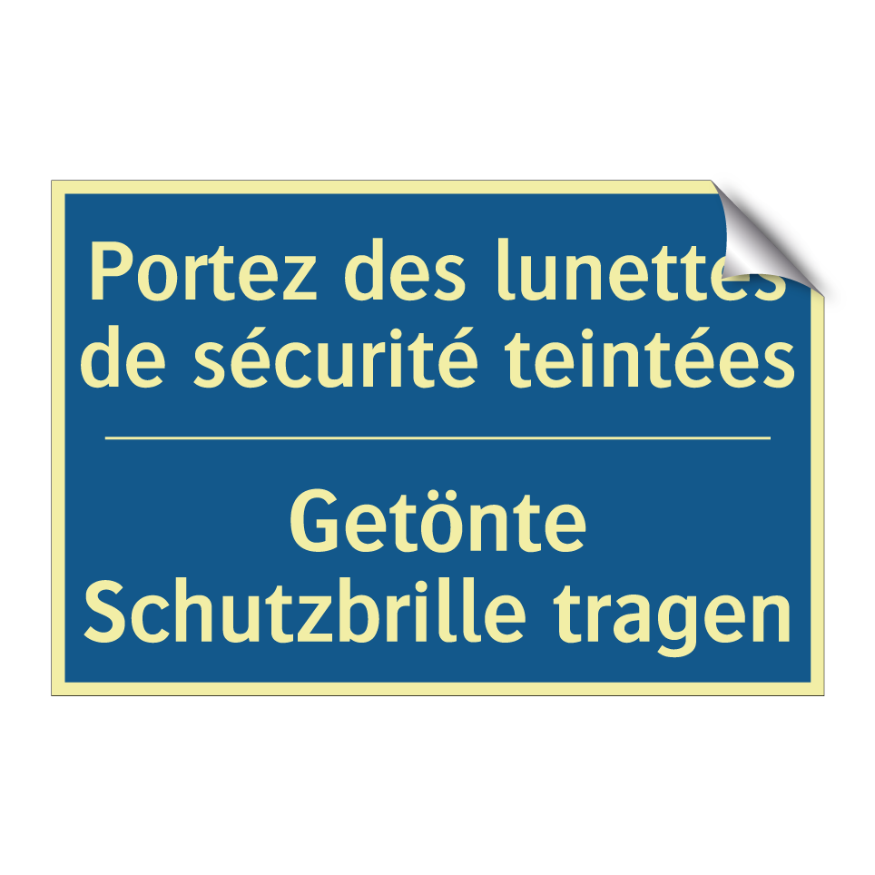 Getönte Schutzbrille tragen - Portez des lunettes de sécurité /.../