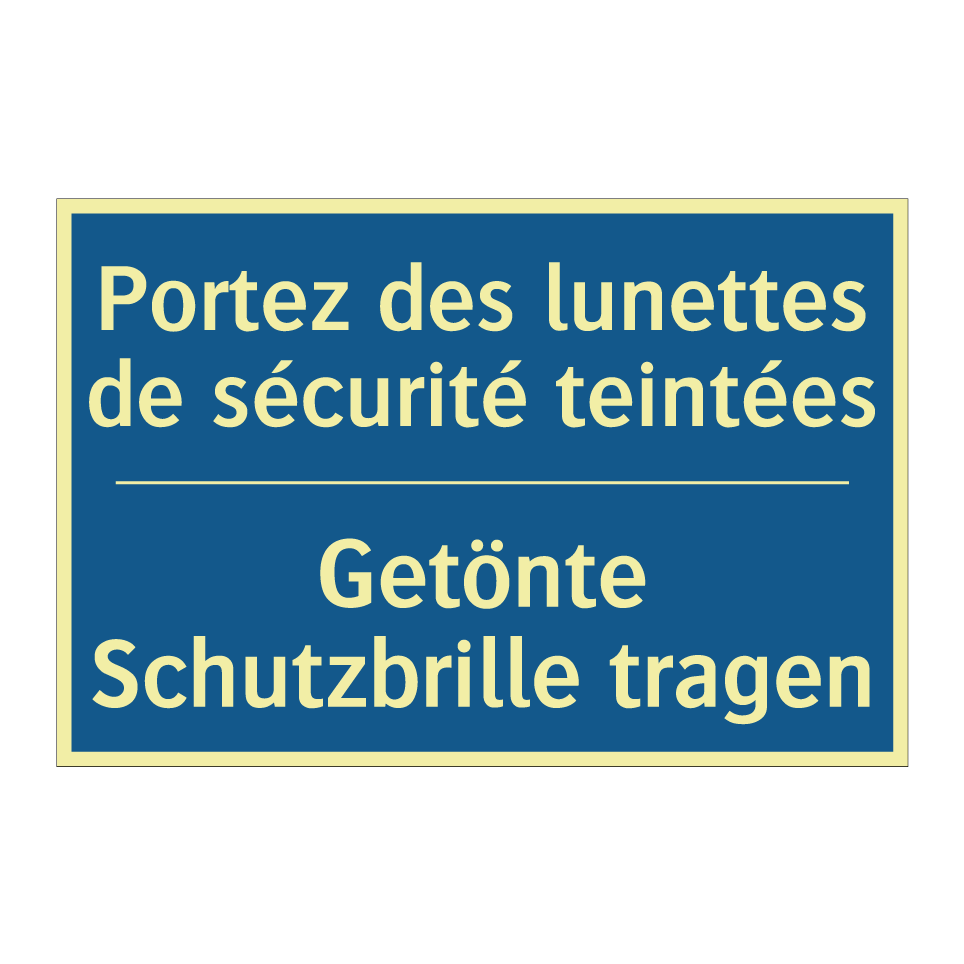 Getönte Schutzbrille tragen - Portez des lunettes de sécurité /.../