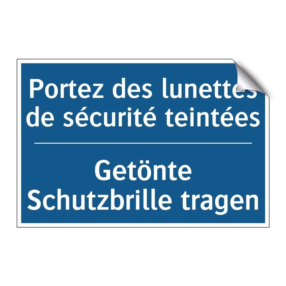 Getönte Schutzbrille tragen - Portez des lunettes de sécurité /.../