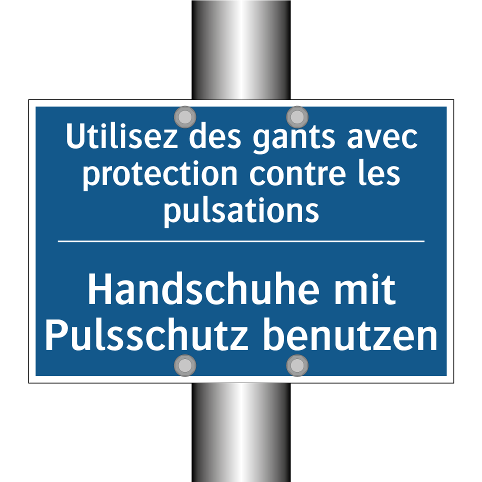 Handschuhe mit Pulsschutz benutzen /.../ - Utilisez des gants avec protection /.../