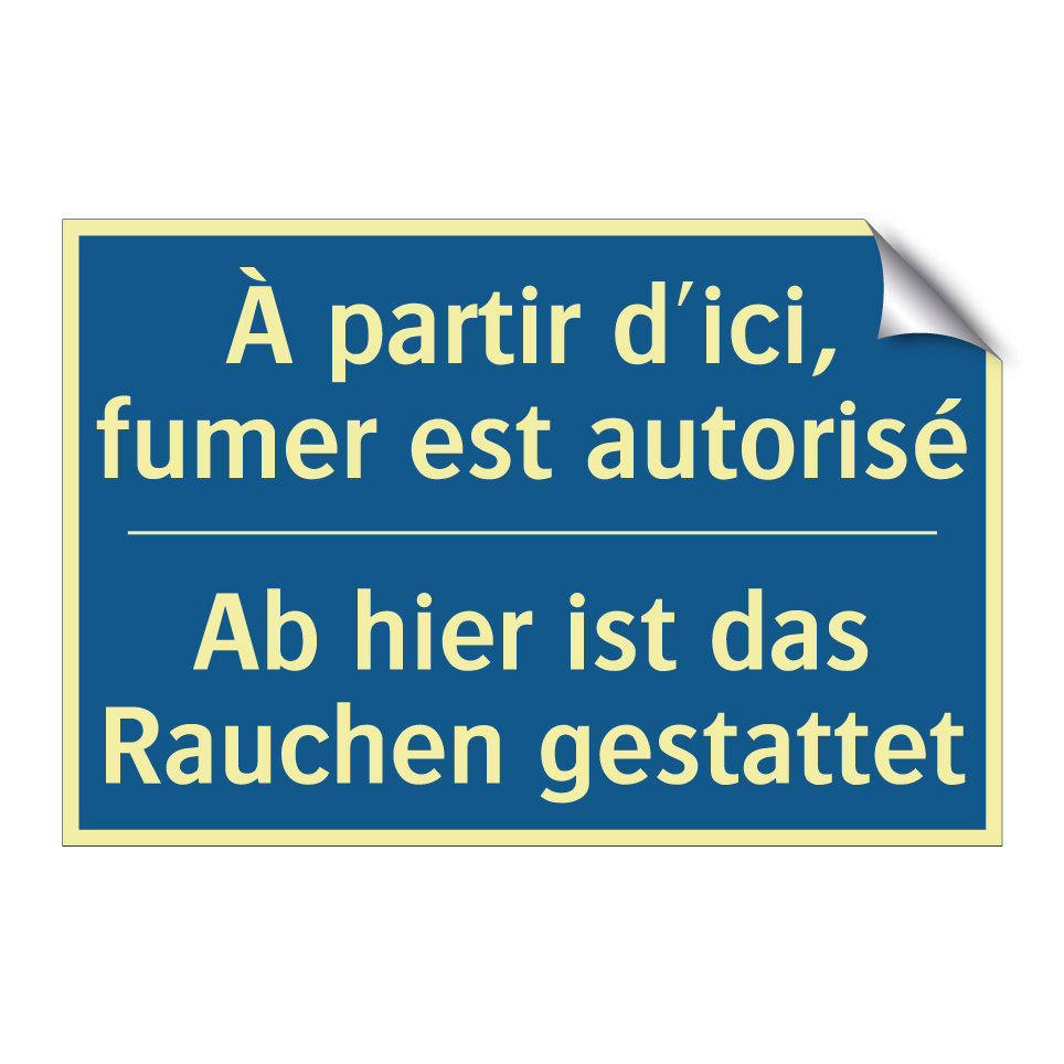 Ab hier ist das Rauchen gestattet /.../ - À partir d'ici, fumer est autorisé /.../