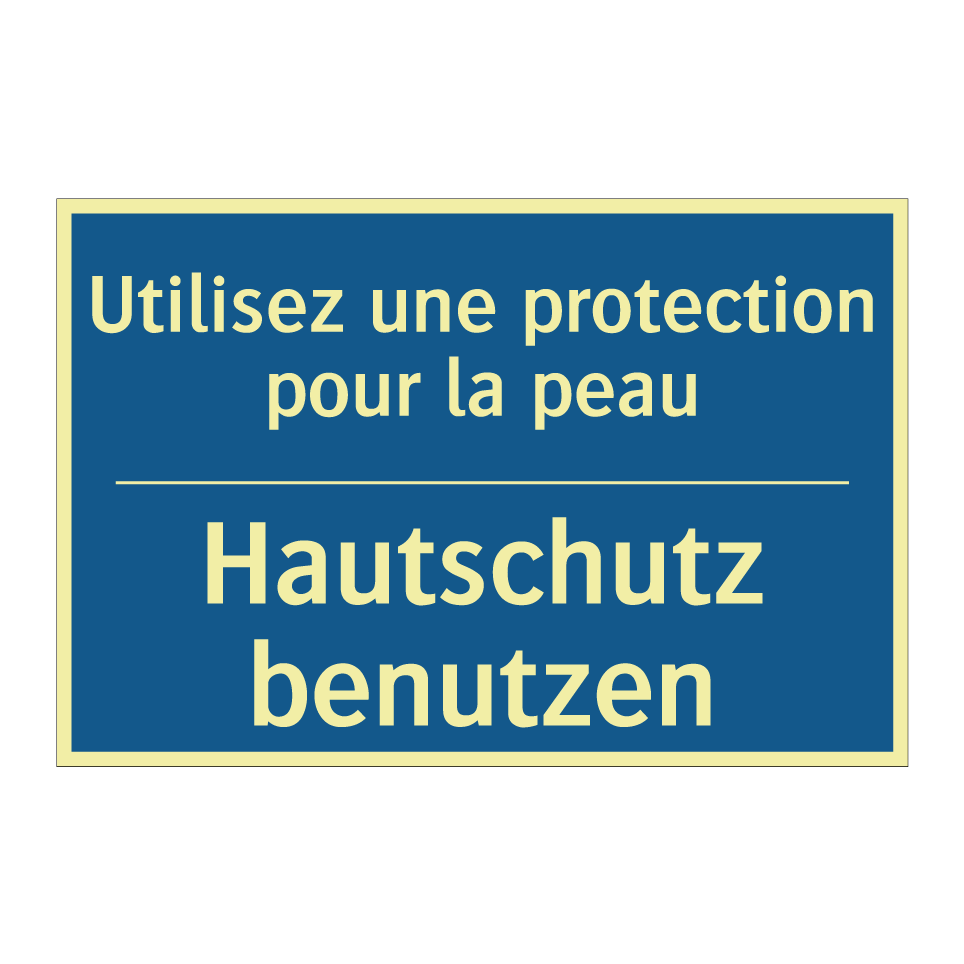 Hautschutz benutzen - Utilisez une protection pour la /.../