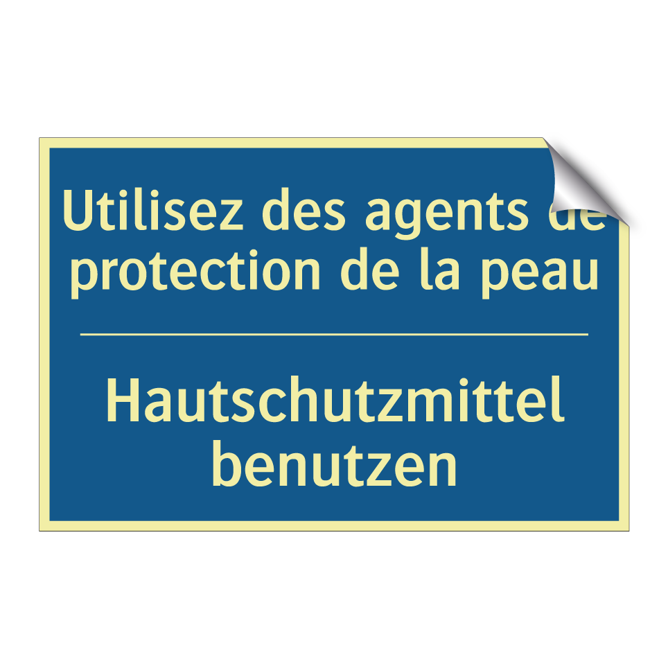 Hautschutzmittel benutzen - Utilisez des agents de protection /.../