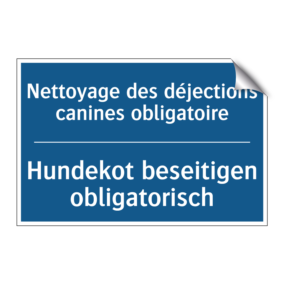 Hundekot beseitigen obligatorisch /.../ - Nettoyage des déjections canines /.../