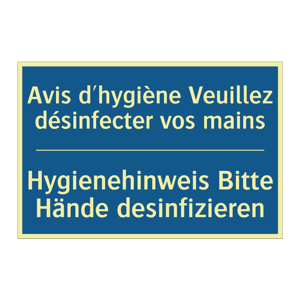 Hygienehinweis Bitte Hände desinfizieren /.../ - Avis d'hygiène Veuillez désinfecter /.../