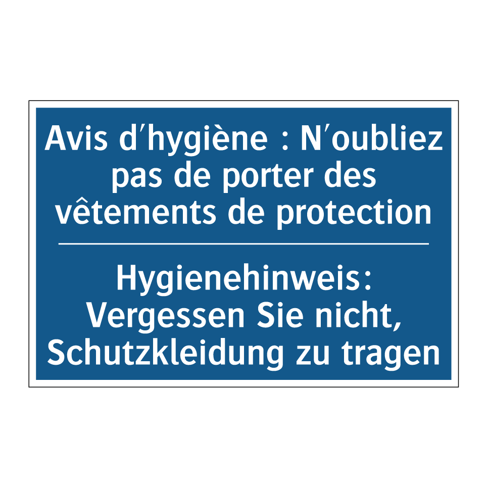 Hygienehinweis: Vergessen Sie /.../ - Avis d'hygiène : N'oubliez pas /.../