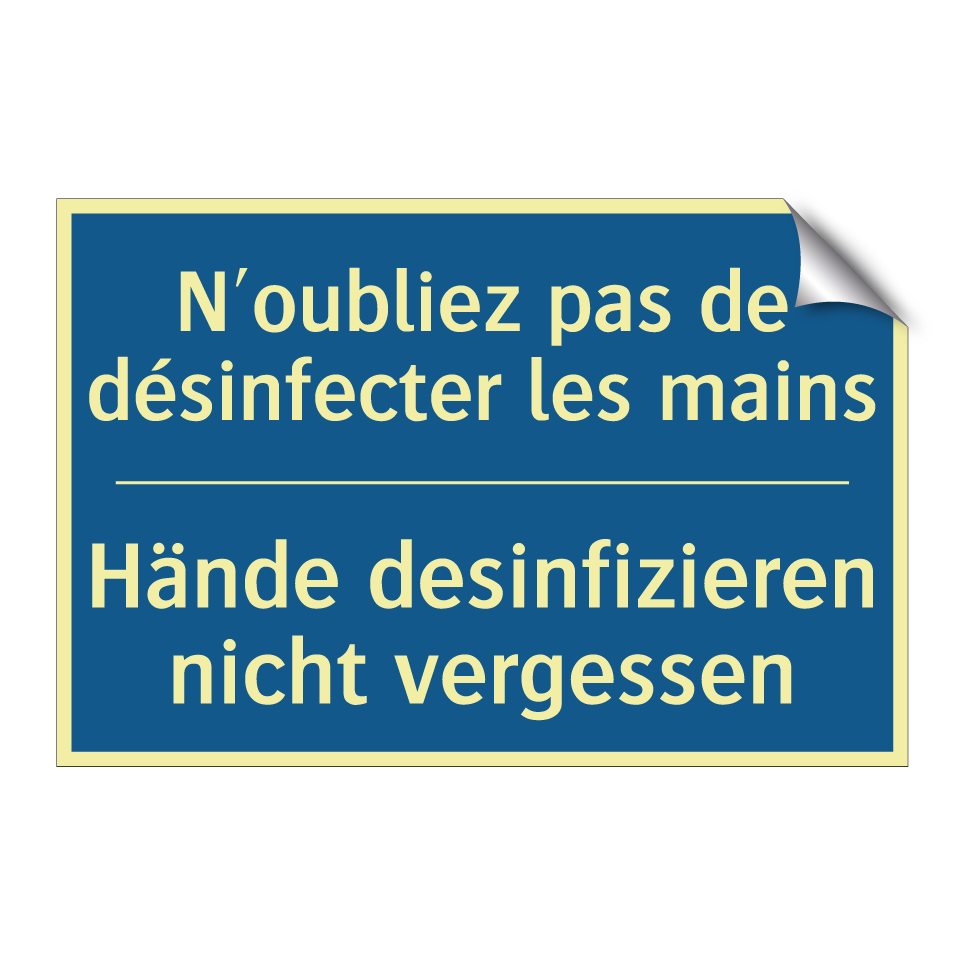 Hände desinfizieren nicht vergessen /.../ - N'oubliez pas de désinfecter les /.../