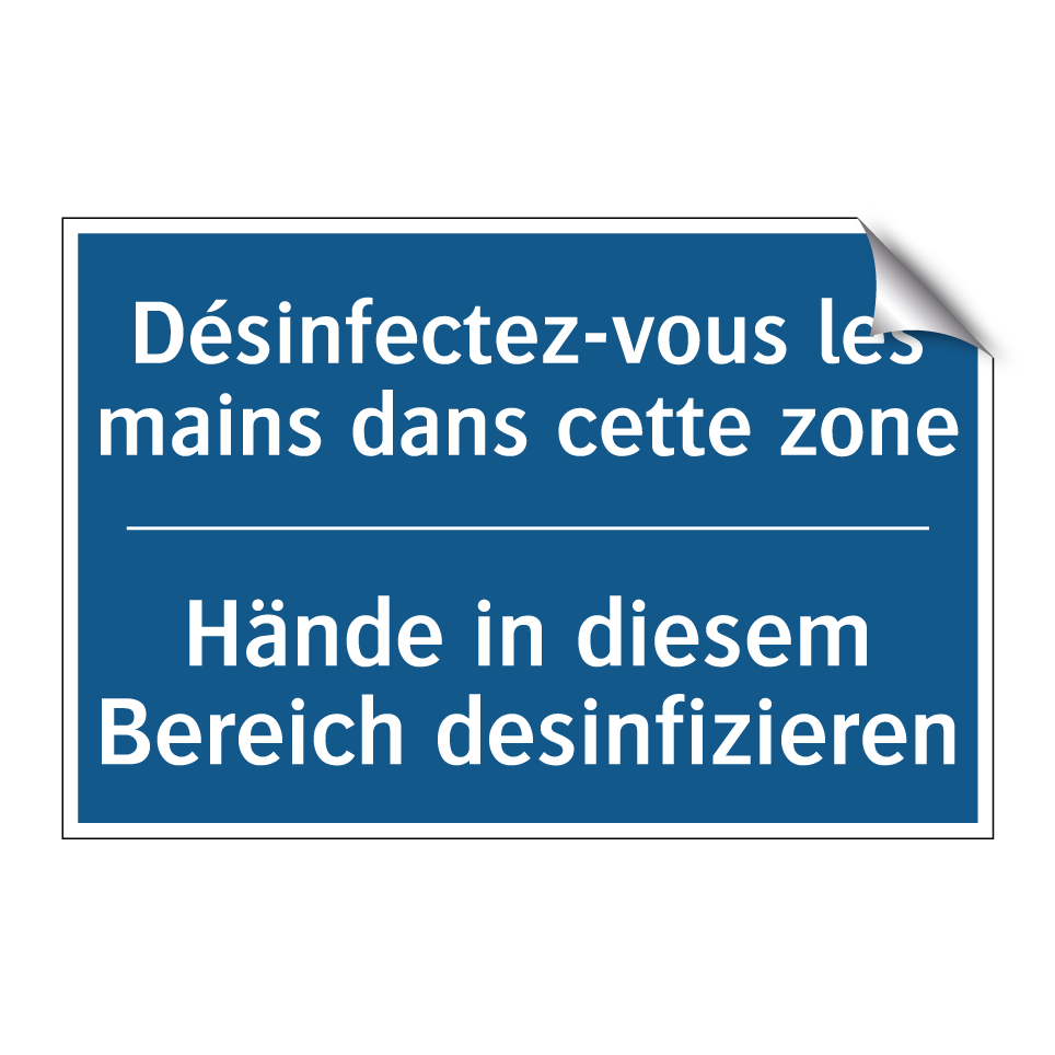 Hände in diesem Bereich desinfizieren /.../ - Désinfectez-vous les mains dans /.../