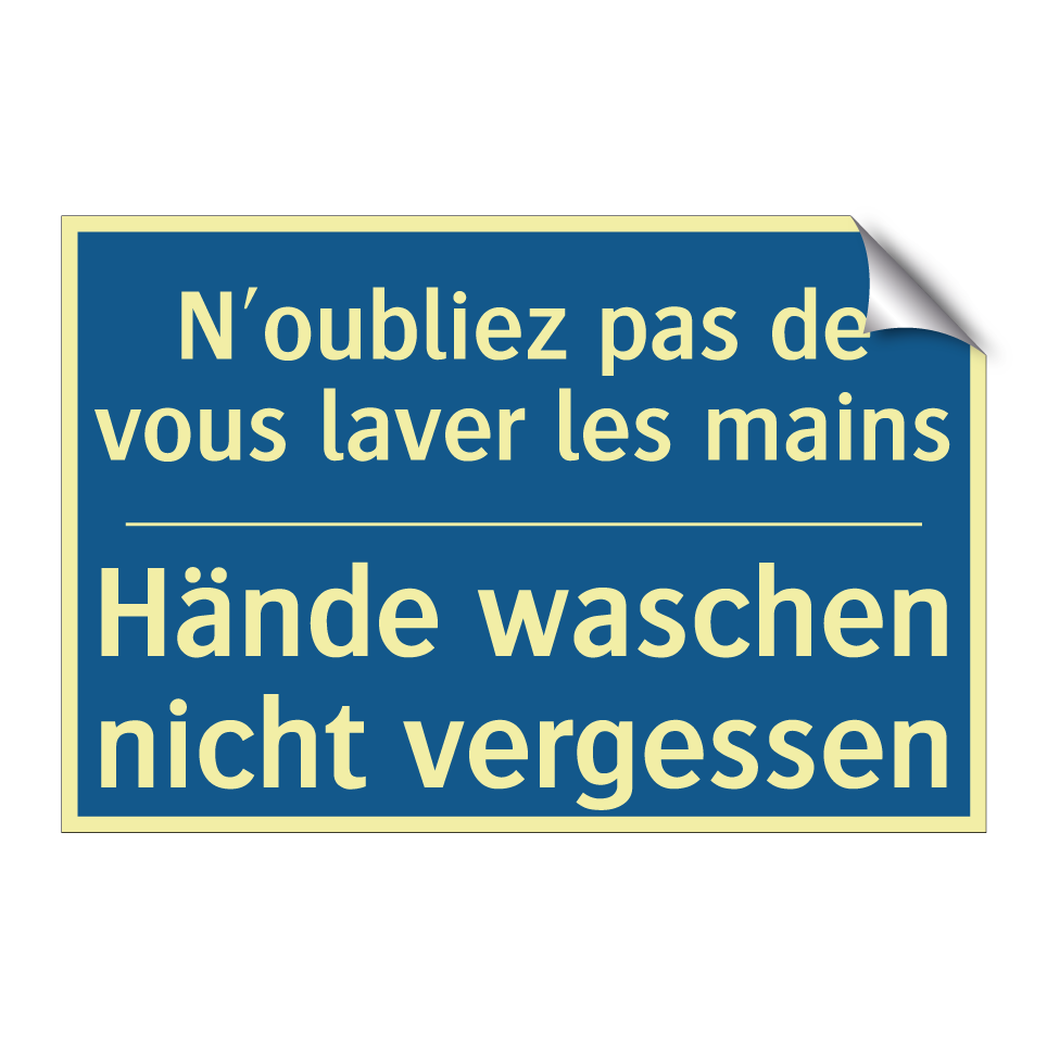 Hände waschen nicht vergessen - N'oubliez pas de vous laver les /.../