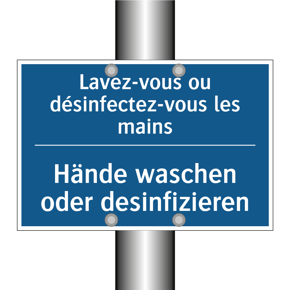 Hände waschen oder desinfizieren /.../ - Lavez-vous ou désinfectez-vous /.../