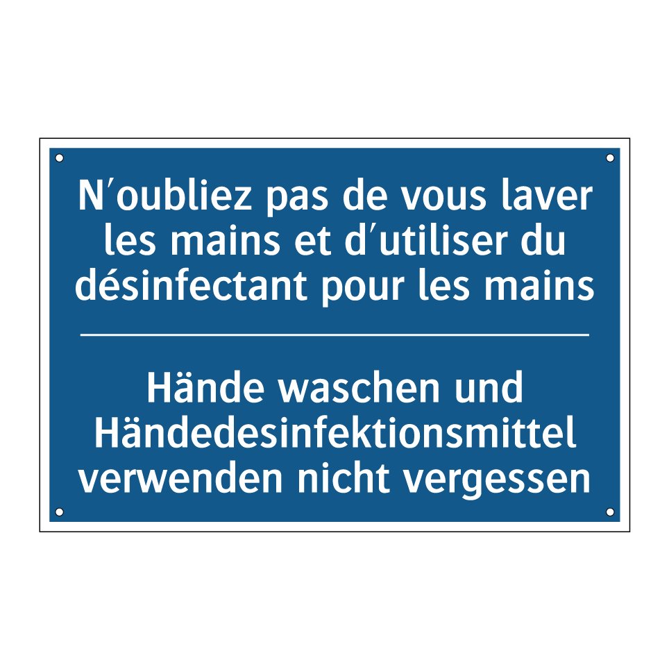 Hände waschen und Händedesinfektionsmittel /.../ - N'oubliez pas de vous laver les /.../