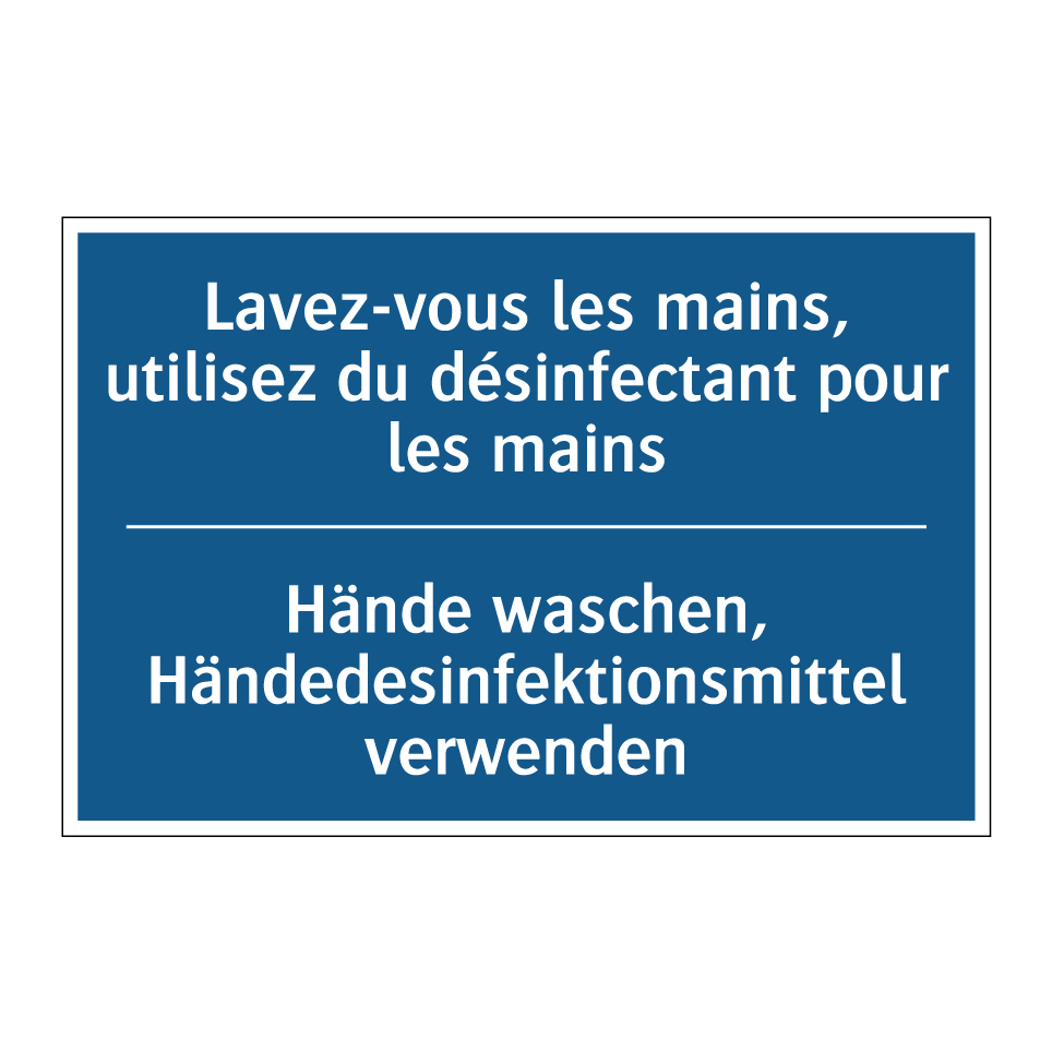 Hände waschen, Händedesinfektionsmittel /.../ - Lavez-vous les mains, utilisez /.../