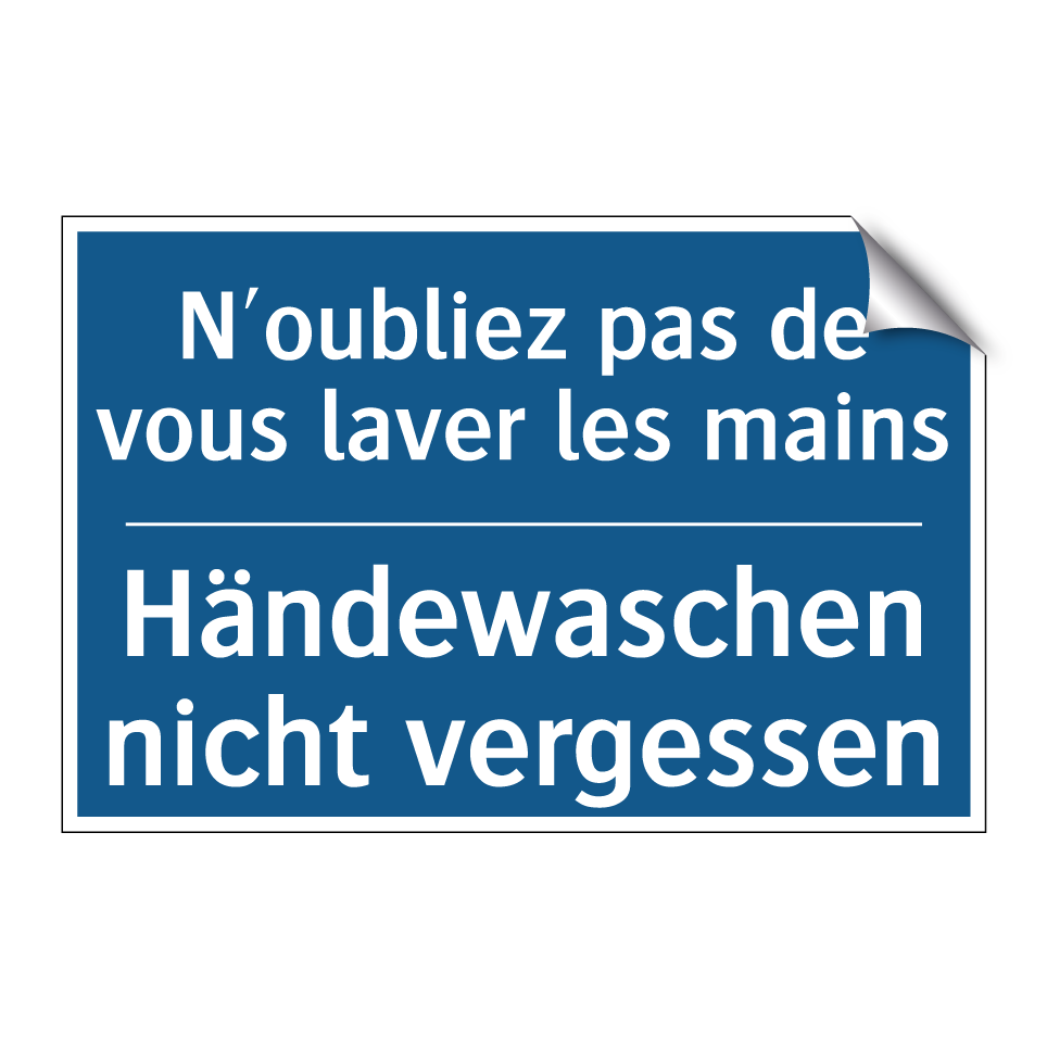 Händewaschen nicht vergessen - N'oubliez pas de vous laver les /.../