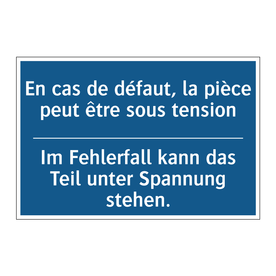 Im Fehlerfall kann das Teil unter /.../ - En cas de défaut, la pièce peut /.../