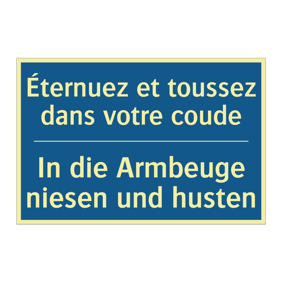 In die Armbeuge niesen und husten /.../ - Éternuez et toussez dans votre /.../