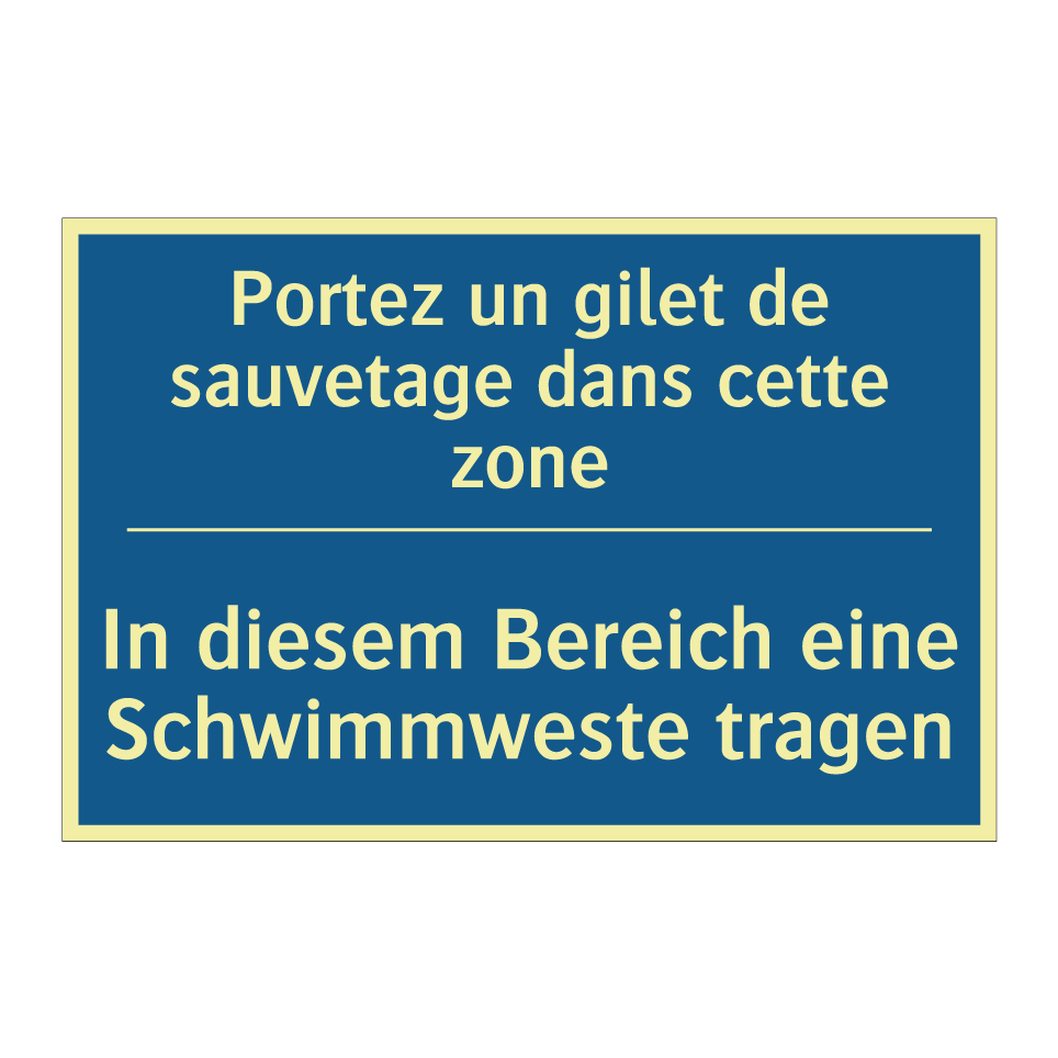 In diesem Bereich eine Schwimmweste /.../ - Portez un gilet de sauvetage dans /.../