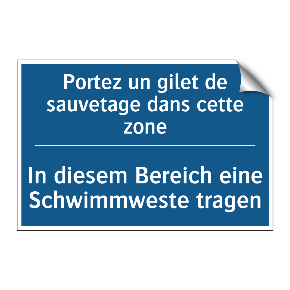 In diesem Bereich eine Schwimmweste /.../ - Portez un gilet de sauvetage dans /.../