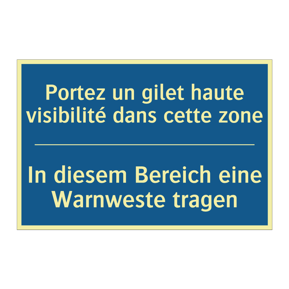 In diesem Bereich eine Warnweste /.../ - Portez un gilet haute visibilité /.../