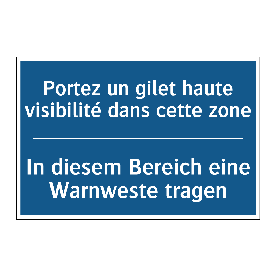 In diesem Bereich eine Warnweste /.../ - Portez un gilet haute visibilité /.../