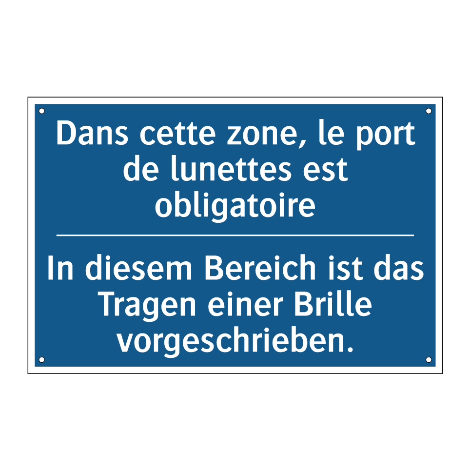 In diesem Bereich ist das Tragen /.../ - Dans cette zone, le port de lunettes /.../