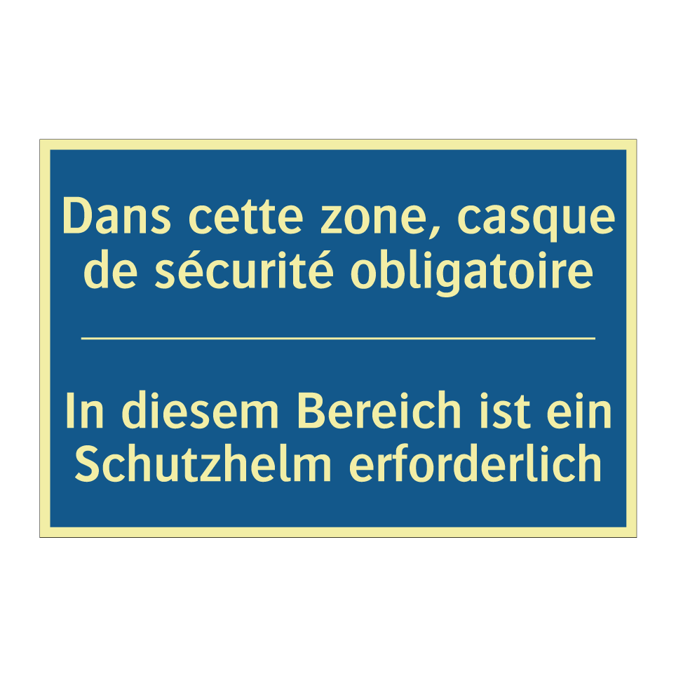 In diesem Bereich ist ein Schutzhelm /.../ - Dans cette zone, casque de sécurité /.../