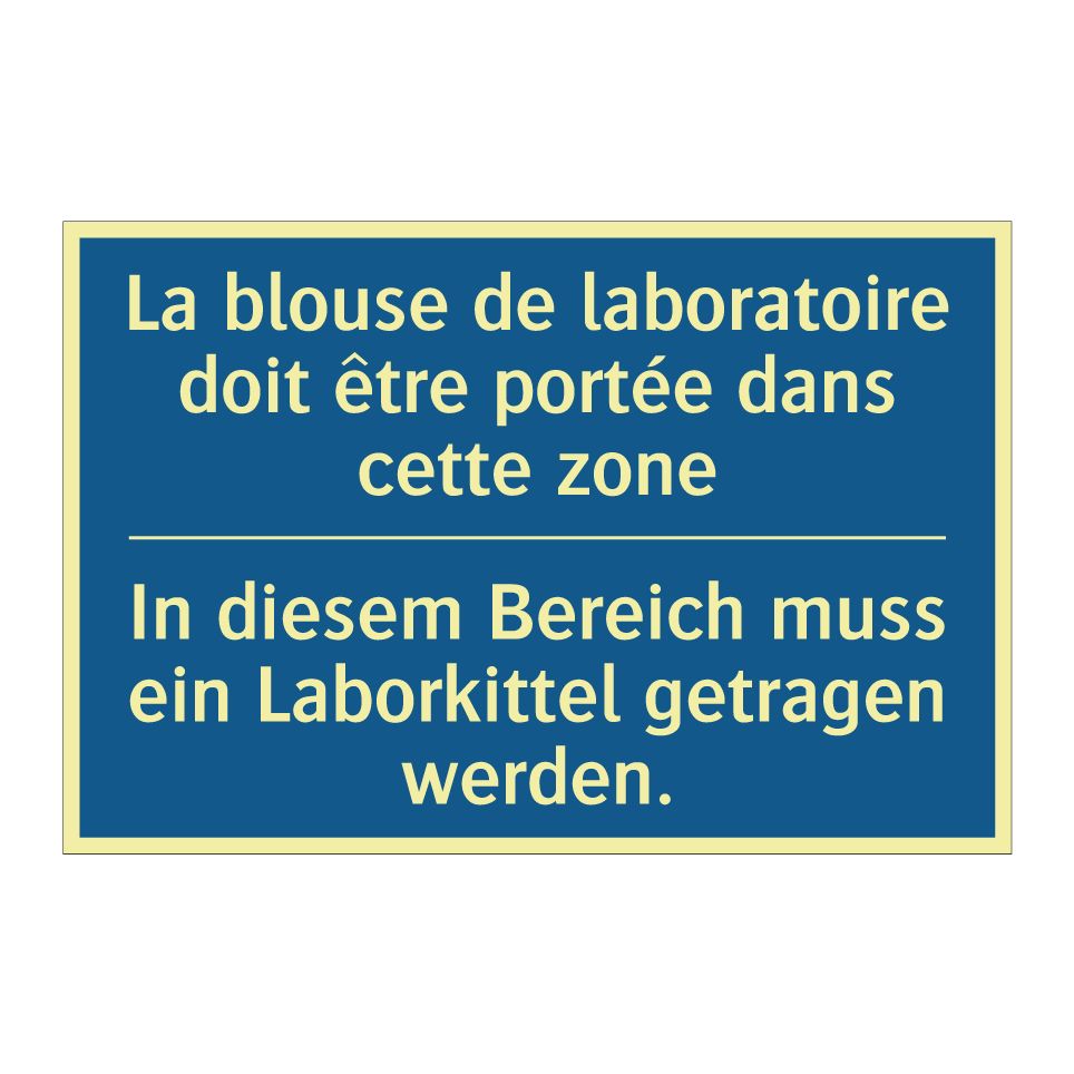 In diesem Bereich muss ein Laborkittel /.../ - La blouse de laboratoire doit /.../