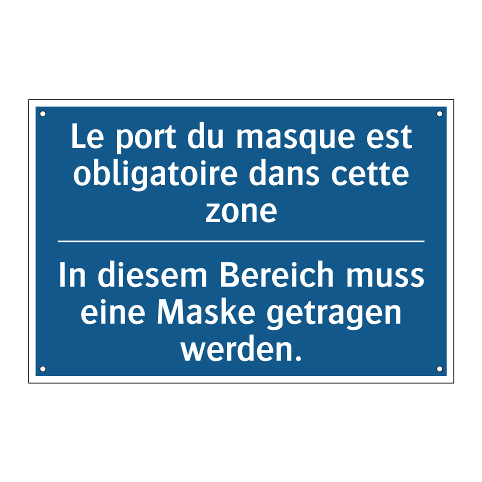 In diesem Bereich muss eine Maske /.../ - Le port du masque est obligatoire /.../