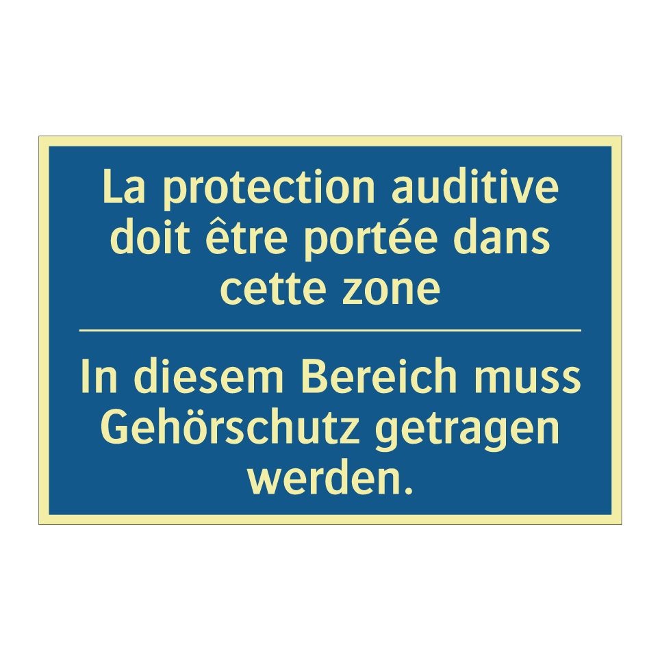 In diesem Bereich muss Gehörschutz /.../ - La protection auditive doit être /.../