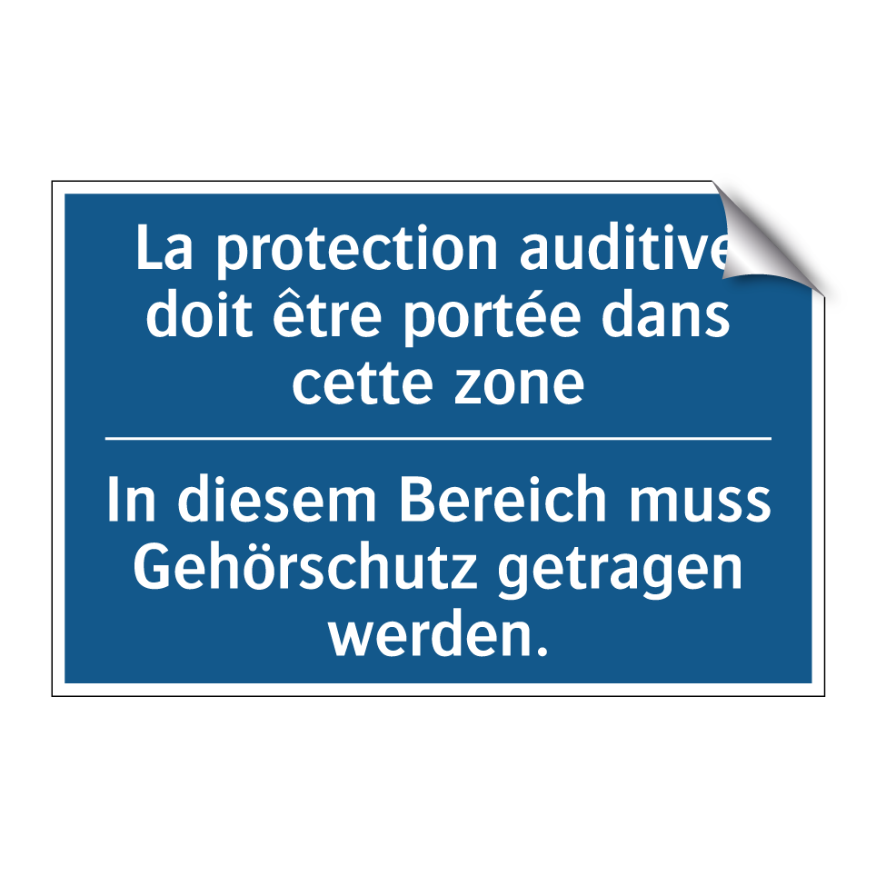 In diesem Bereich muss Gehörschutz /.../ - La protection auditive doit être /.../