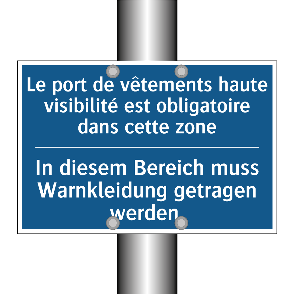 In diesem Bereich muss Warnkleidung /.../ - Le port de vêtements haute visibilité /.../