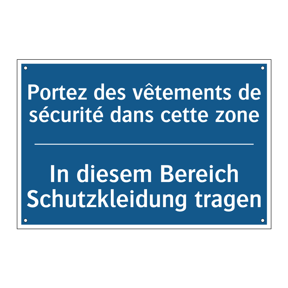 In diesem Bereich Schutzkleidung /.../ - Portez des vêtements de sécurité /.../