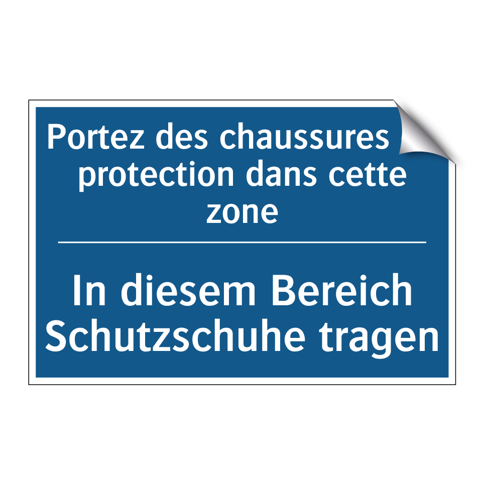 In diesem Bereich Schutzschuhe /.../ - Portez des chaussures de protection /.../