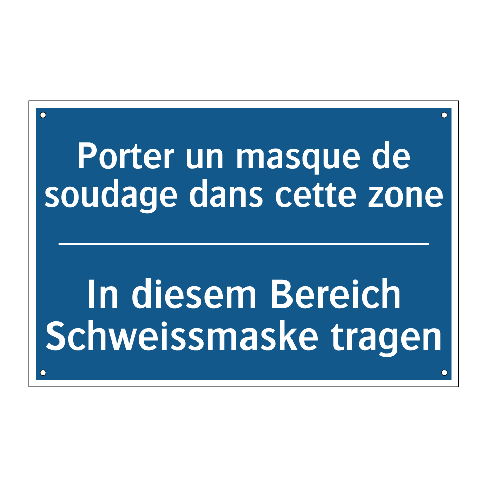 In diesem Bereich Schweissmaske /.../ - Porter un masque de soudage dans /.../