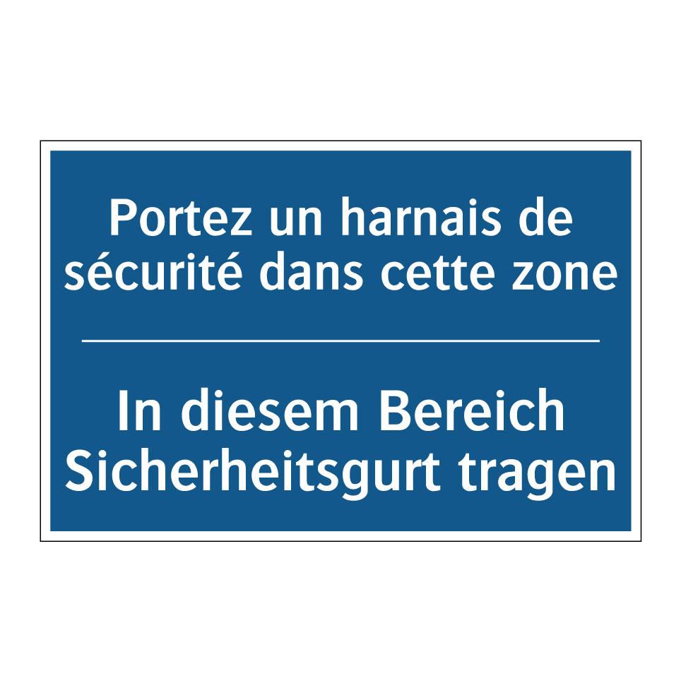 In diesem Bereich Sicherheitsgurt /.../ - Portez un harnais de sécurité /.../