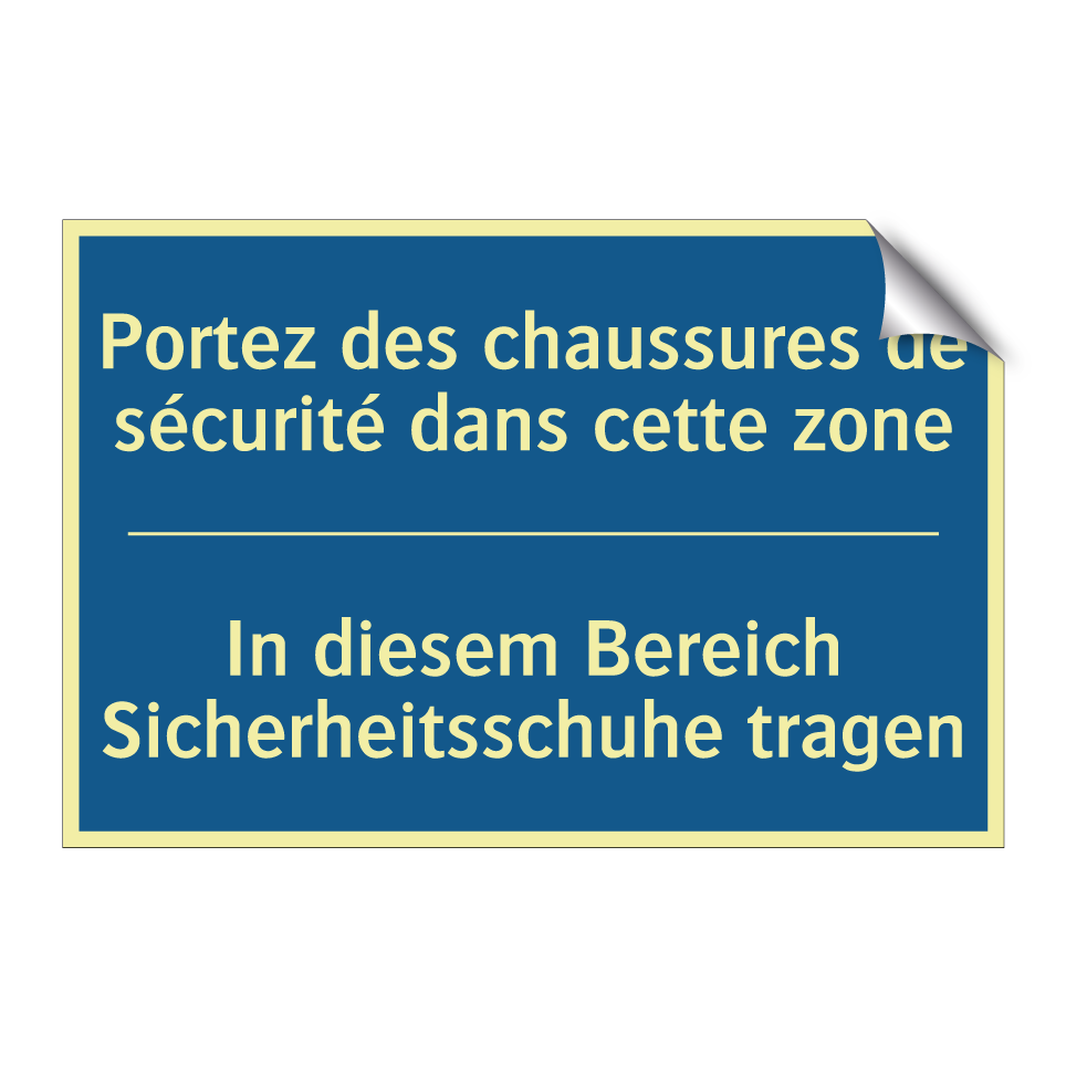 In diesem Bereich Sicherheitsschuhe /.../ - Portez des chaussures de sécurité /.../