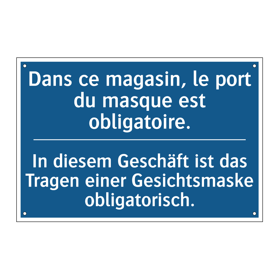 In diesem Geschäft ist das Tragen /.../ - Dans ce magasin, le port du masque /.../