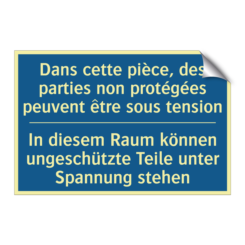 In diesem Raum können ungeschützte /.../ - Dans cette pièce, des parties /.../