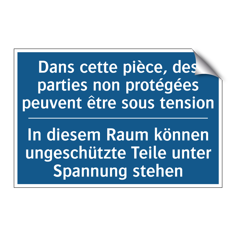 In diesem Raum können ungeschützte /.../ - Dans cette pièce, des parties /.../
