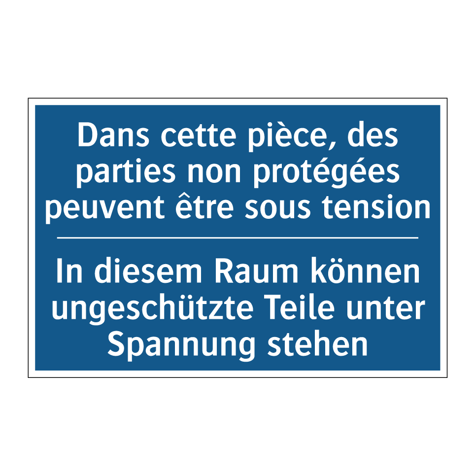 In diesem Raum können ungeschützte /.../ - Dans cette pièce, des parties /.../
